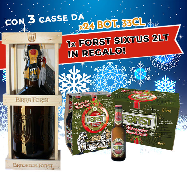 Con 3x casse Forst Christmas Brew 33cl x24pz- In omaggio 1x Forst Sixtus 2Lt